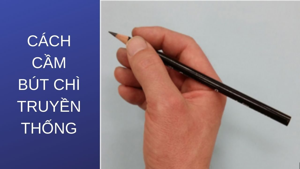 Cách cầm bút chì truyền thống